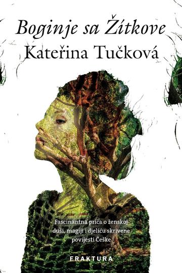 Knjiga Boginje sa Žitkove autora Katerina Tučkova izdana 2016 kao meki uvez dostupna u Knjižari Znanje.