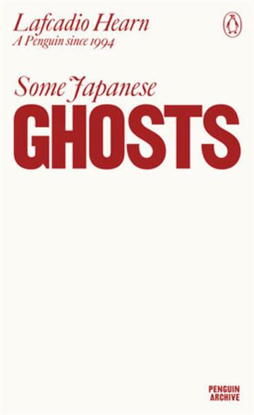 Knjiga Some Japanese Ghosts autora Lafcadio Hearn izdana 2025 kao meki uvez dostupna u Knjižari Znanje.