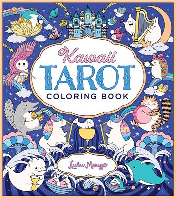 Knjiga Kawaii Tarot Coloring Book autora Lulu Mayo izdana 2023 kao meki  uvez dostupna u Knjižari Znanje.