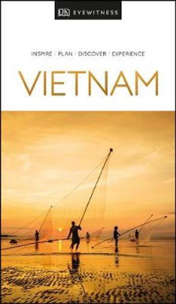 Knjiga Travel Guide Vietnam autora DK Eyewitness izdana 2019 kao meki uvez dostupna u Knjižari Znanje.