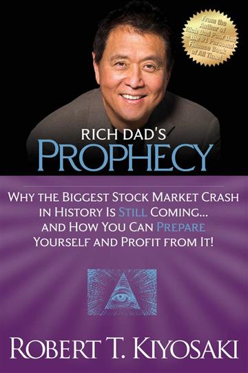 Knjiga Rich Dad's Prophecy autora Robert T. Kiyosaki izdana 2013 kao meki uvez dostupna u Knjižari Znanje.