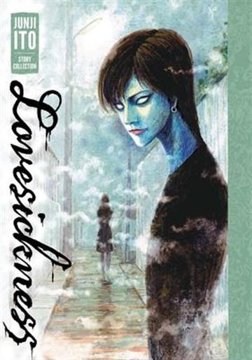 Knjiga Lovesickness: Junji Ito Story Collection autora Junji Ito izdana 2021 kao tvrdi uvez dostupna u Knjižari Znanje.