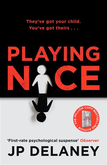 Knjiga Playing Nice autora JP Delaney izdana 2021 kao meki uvez dostupna u Knjižari Znanje.
