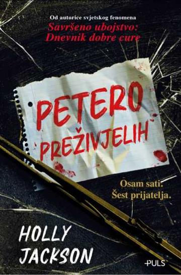 Knjiga Petero preživjelih autora Holly Jackson izdana 2024 kao meki dostupna u Knjižari Znanje.