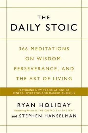 Knjiga Daily Stoic autora Ryan Holiday izdana 2016 kao meki uvez dostupna u Knjižari Znanje.