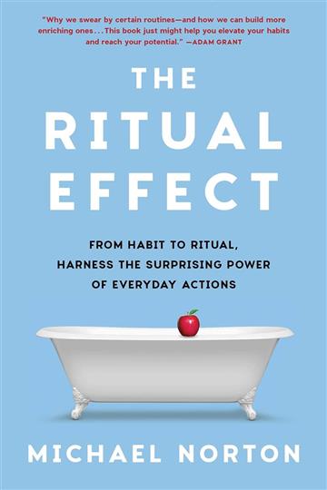 Knjiga Ritual Effect autora Michael Norton izdana 2024 kao meki uvez dostupna u Knjižari Znanje.