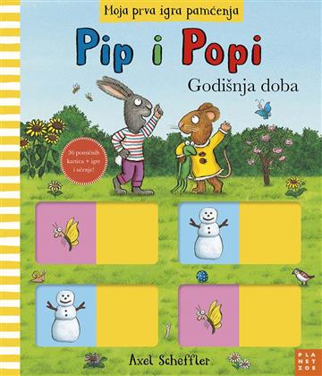 Knjiga Pip i Popi: godišnja doba autora Axel Scheffler izdana 2024 kao tvrdi dostupna u Knjižari Znanje.