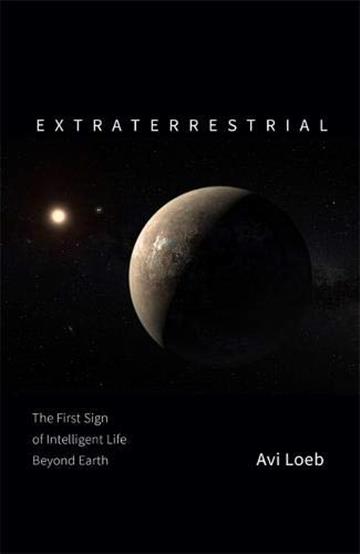 Knjiga Extraterrestrial autora Avi Loeb izdana 2021 kao meki uvez dostupna u Knjižari Znanje.