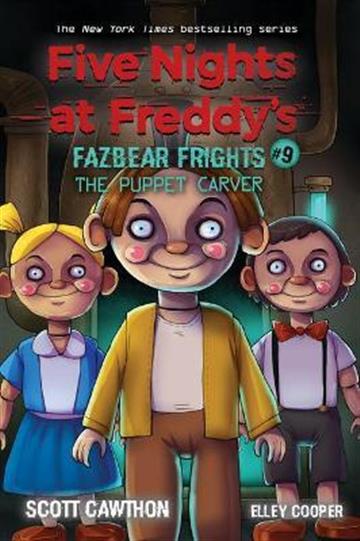Knjiga Five Nights at Freddy's: The Puppet Carver autora Scott Cawthon izdana 2021 kao meki uvez dostupna u Knjižari Znanje.
