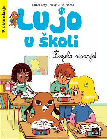 Lujo u školi: Živjelo pisanje! 9789533437293