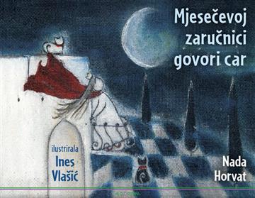 Mjesečevoj zaručnici govori car 9789533168746