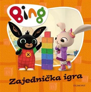 Knjiga Bing: Zajednička igra autora Bing izdana  kao tvrdi uvez dostupna u Knjižari Znanje.