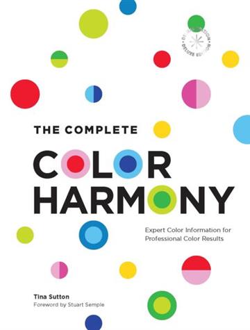 Knjiga Complete Color Harmony: 40th Ann. Ed. autora Tina Sutton izdana 2024 kao tvrdi uvez dostupna u Knjižari Znanje.