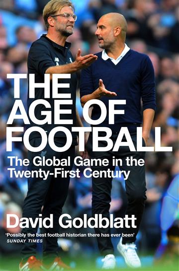 Knjiga Age of Football autora David Goldblatt izdana 2020 kao meki uvez dostupna u Knjižari Znanje.