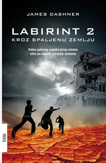 Knjiga Labirint 2: Kroz spaljenu zemlju autora James Dashner izdana 2015 kao meki uvez dostupna u Knjižari Znanje.