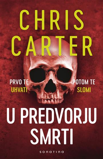 Knjiga U predvorju smrti autora Chris Carter izdana 2026 kao meki uvez dostupna u Knjižari Znanje.