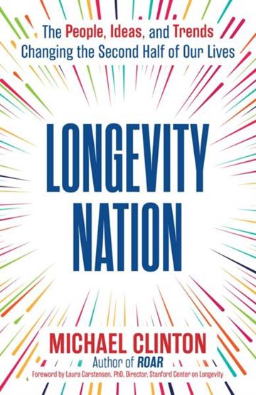 Knjiga Longevity Nation autora Michael Clinton izdana 2026 kao meki uvez dostupna u Knjižari Znanje.