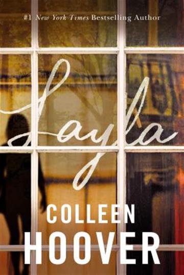 Knjiga Layla autora Colleen Hoover izdana 2021 kao meki uvez dostupna u Knjižari Znanje.