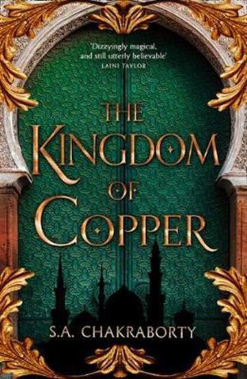 Knjiga Kingdom of Copper autora S. A. Chakraborty izdana 2020 kao meki uvez dostupna u Knjižari Znanje.