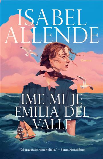 Knjiga Ime mi je Emilia Del Valle autora Isabel Allende izdana 2026 kao meki uvez dostupna u Knjižari Znanje.