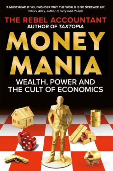 Knjiga Moneymania autora The Rebel Accountant izdana 2026 kao meki uvez dostupna u Knjižari Znanje.