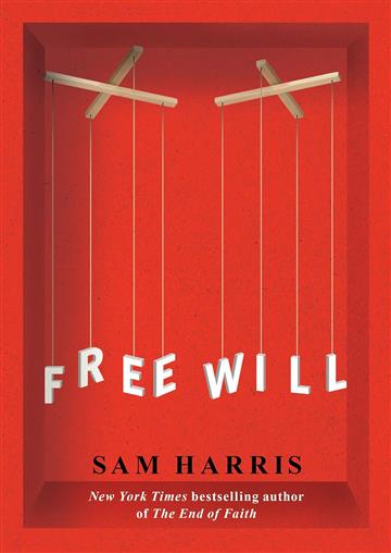 Knjiga Free Will autora Sam Harris izdana 2012 kao meki uvez dostupna u Knjižari Znanje.