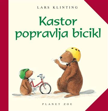 Knjiga Kastor popravlja bicikl autora Lars Klinting izdana 2018 kao tvrdi uvez dostupna u Knjižari Znanje.