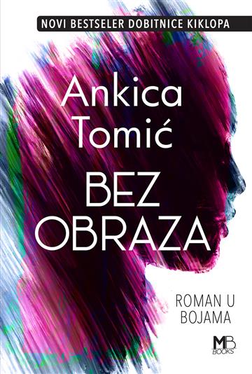 Knjiga Bez obraza autora Ankica Tomić izdana 2023 kao meki uvez dostupna u Knjižari Znanje.