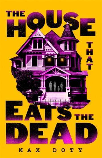 Knjiga House That Eats the Dead autora Max Doty izdana 2026 kao meki uvez dostupna u Knjižari Znanje.