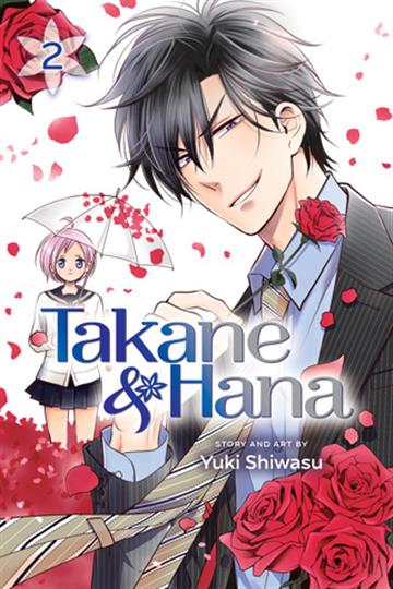 Knjiga Takane & Hana, vol. 02 autora Yuki Shiwasu izdana 2018 kao meki uvez dostupna u Knjižari Znanje.