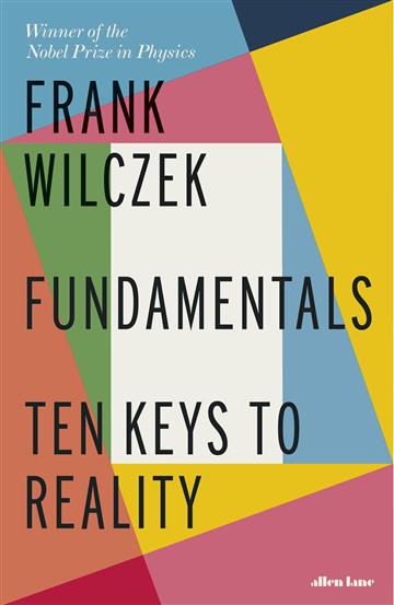 Knjiga Fundamentals autora Frank Wilczek izdana 2021 kao tvrdi uvez dostupna u Knjižari Znanje.