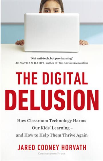 Knjiga Digital Delusion autora Jared Cooney Horvath izdana 2026 kao meki uvez dostupna u Knjižari Znanje.