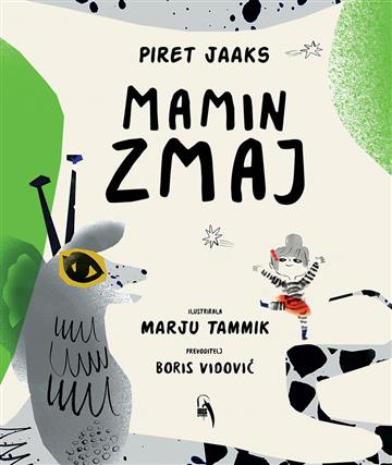 Knjiga Mamin zmaj autora Piret Jaaks izdana 2020 kao tvrdi uvez dostupna u Knjižari Znanje.