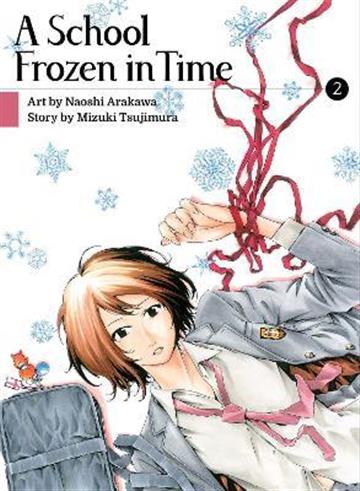 Knjiga A School Frozen in Time, vol. 02 autora Mizuki Tsujimura izdana 2021 kao meki uvez dostupna u Knjižari Znanje.