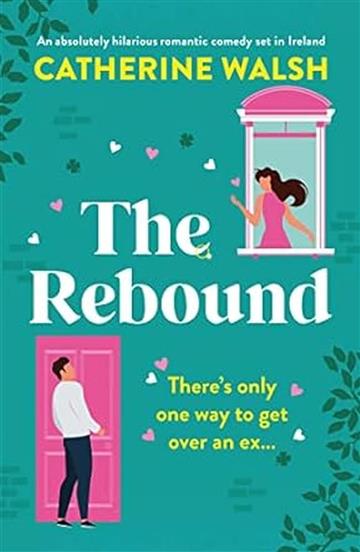 Knjiga Rebound autora Catherine Walsh izdana 2024 kao meki uvez dostupna u Knjižari Znanje.