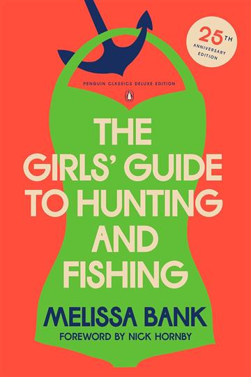 Knjiga Girls' Guide to Hunting and Fishing (Deluxe) autora Melissa Bank izdana 2024 kao meki uvez dostupna u Knjižari Znanje.