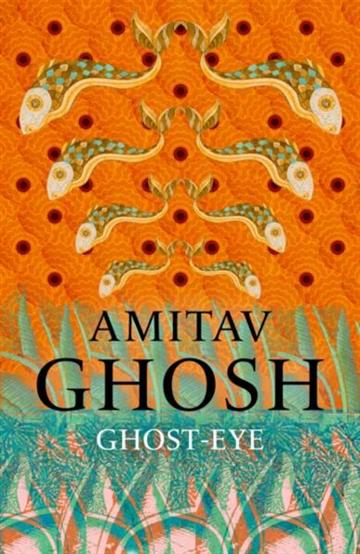 Knjiga Ghost-Eye autora Amitav Ghosh izdana 2026 kao meki uvez dostupna u Knjižari Znanje.