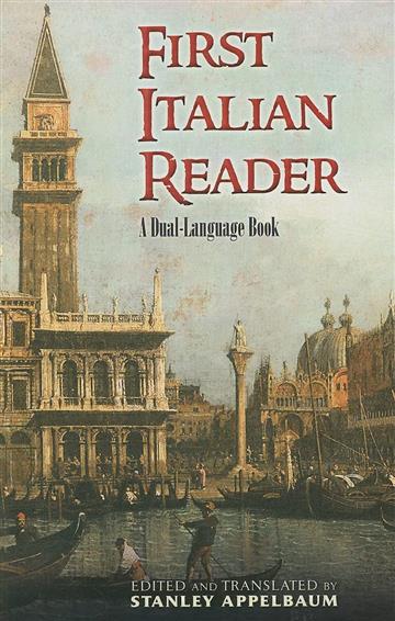 Knjiga First Italian Reader: A Dual-Language Book autora  izdana 2008 kao meki uvez dostupna u Knjižari Znanje.