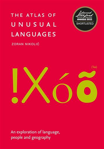 Knjiga Atlas of Unusual Languages autora Zoran Nikolić izdana 2021 kao meki uvez dostupna u Knjižari Znanje.