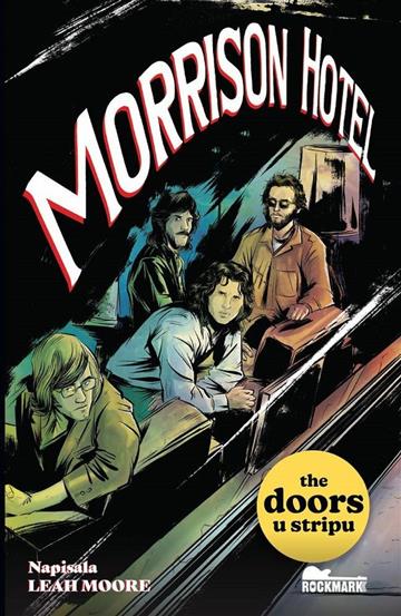 Knjiga Morrison Hotel: The Doors u stripu autora Leah Morre izdana 2023 kao meki uvez dostupna u Knjižari Znanje.