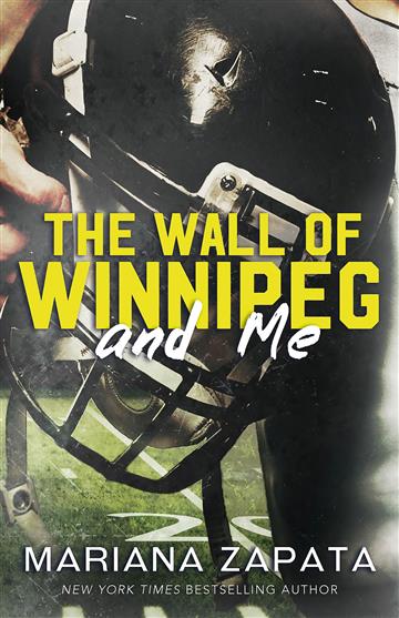 Knjiga Wall of Winnipeg and Me autora Mariana Zapata izdana 2023 kao meki uvez dostupna u Knjižari Znanje.