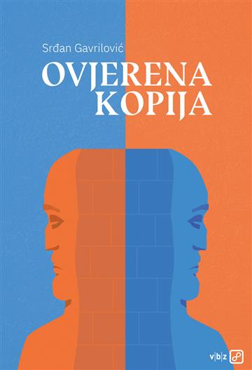 Knjiga Ovjerena kopija autora Srđan Gavrilović izdana 2026 kao meki uvez dostupna u Knjižari Znanje.