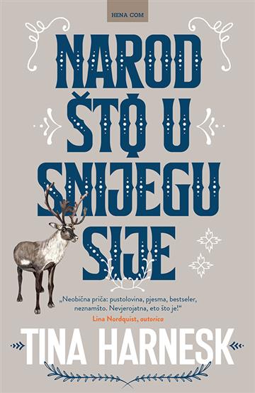 Knjiga Narod što u snijegu sije autora Tina Harnesk izdana 2024 kao tvrdi uvez dostupna u Knjižari Znanje.