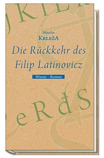 Knjiga Rückkehr Des Filip Latinovicz autora Miroslav Krleža izdana 2008 kao tvrdi uvez dostupna u Knjižari Znanje.