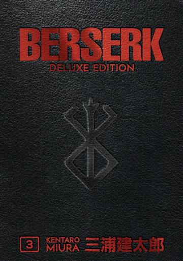 Knjiga Berserk Deluxe vol 03 autora Kentaro Miura izdana 2019 kao tvrdi uvez dostupna u Knjižari Znanje.