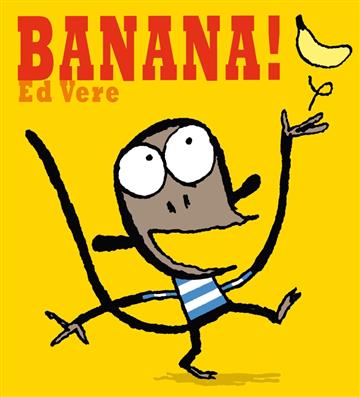 Knjiga Banana autora Ed Vere izdana 2007 kao meki uvez dostupna u Knjižari Znanje.