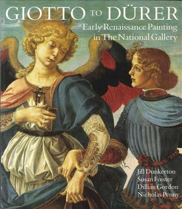 Knjiga Giotto to Durer autora Jill Dunkerton, Susan Foister izdana 1994 kao meki uvez dostupna u Knjižari Znanje.