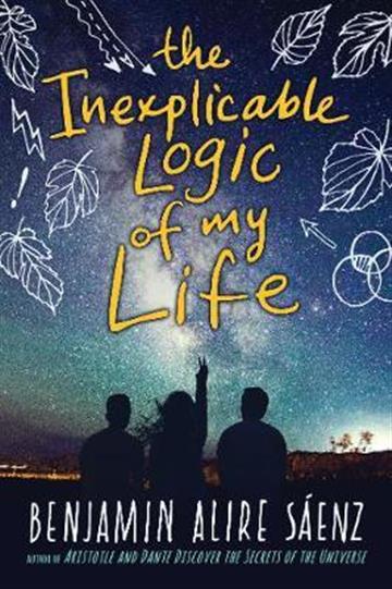 Knjiga Inexplicable Logic Of My Life autora Benjamin Alire Saenz izdana 2017 kao meki uvez dostupna u Knjižari Znanje.