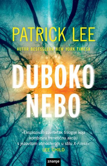 Knjiga Duboko nebo autora Patrick Lee izdana 2020 kao tvrdi uvez dostupna u Knjižari Znanje.