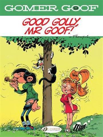 Knjiga Good Golly, Mr Goof autora Andre Franquin izdana 2022 kao meki uvez dostupna u Knjižari Znanje.